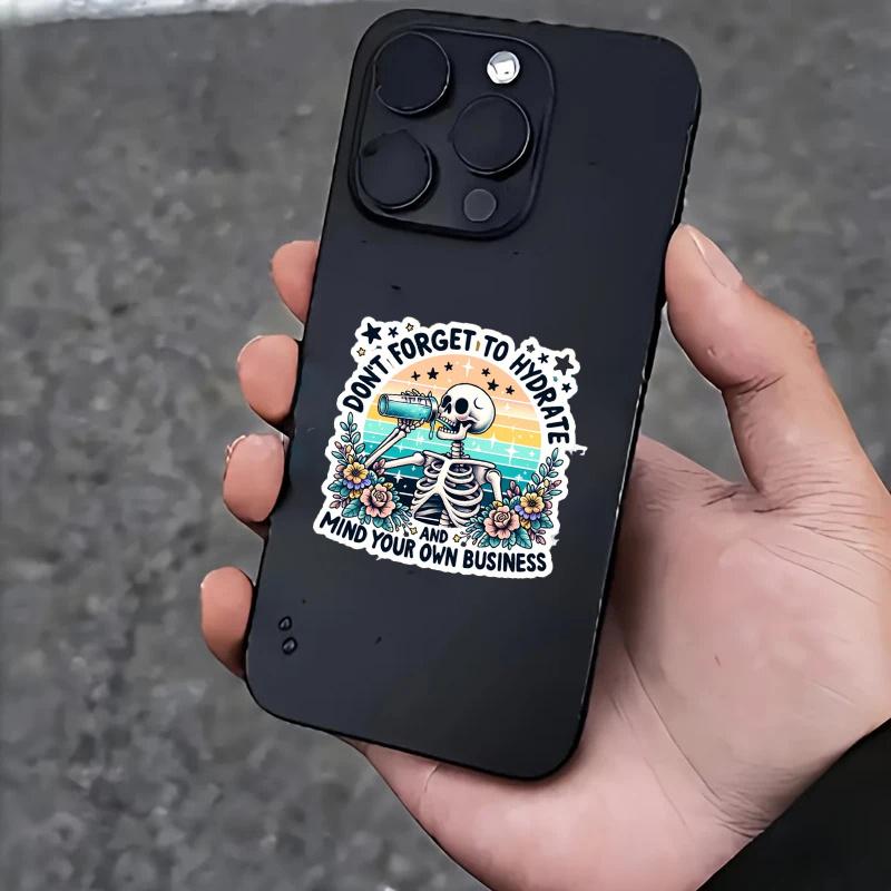 Don't Forget To Hydrate and Mind Your Business Sticker, Sarcastic Sayings Sticker, Sassy Sticker, Snarky Skeleton, Water Bottle Sticker