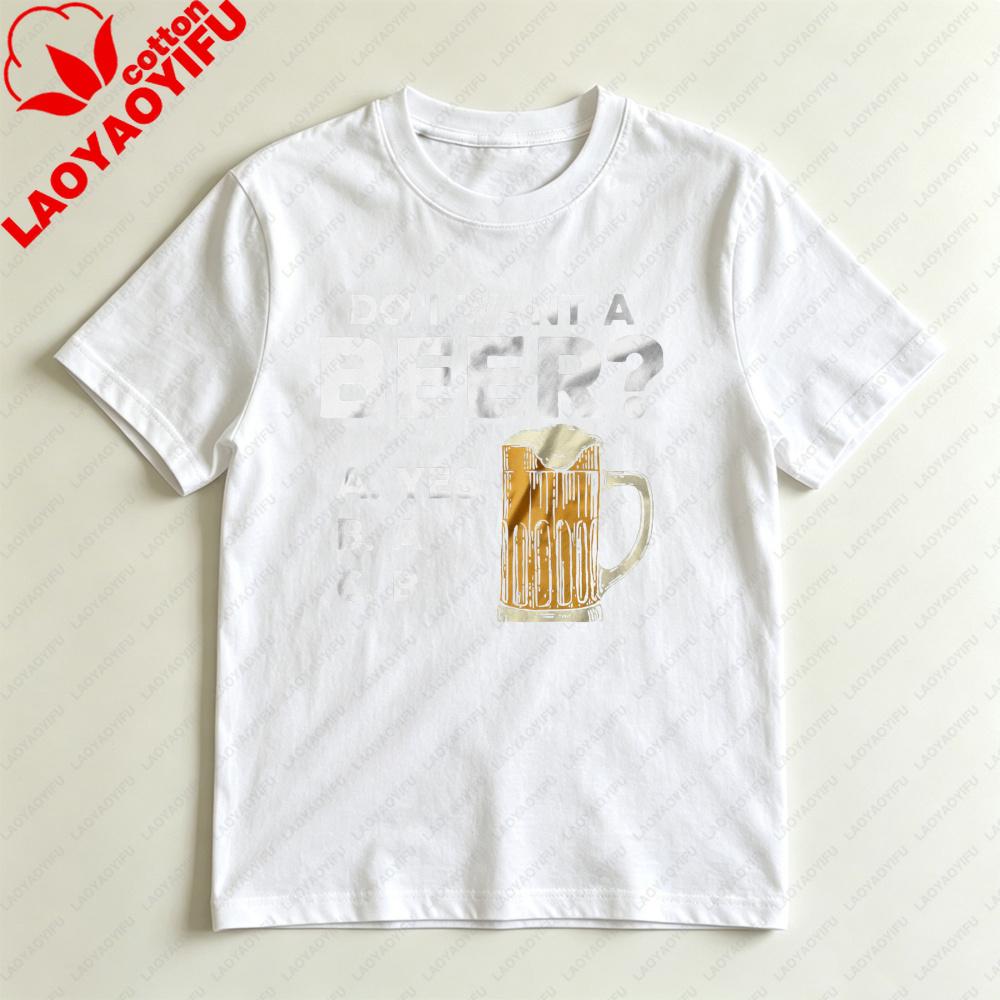 Beer Question Graphic Unisex Tshirt Cotton Short Sleeve Casual Summer Top Fashion Harajuku Aesthetic Unisex Tee For Party Gift