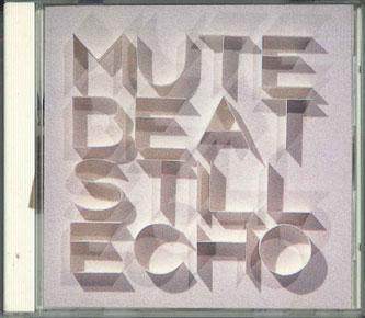 

CD MUTE BEAT - Still Echo D32Y0114 Overheat Record 1987 Japan Reggae, Ska & Dub Used