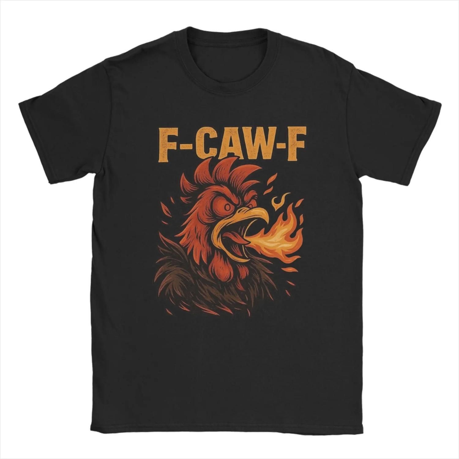 

F-CAW-F Funny Rooster Meme Hilarious Chicken s T Shirts Fashion Tees Short Sleeve O Neck T-Shirts 100 Cotton 6XL Clothes S чёрный