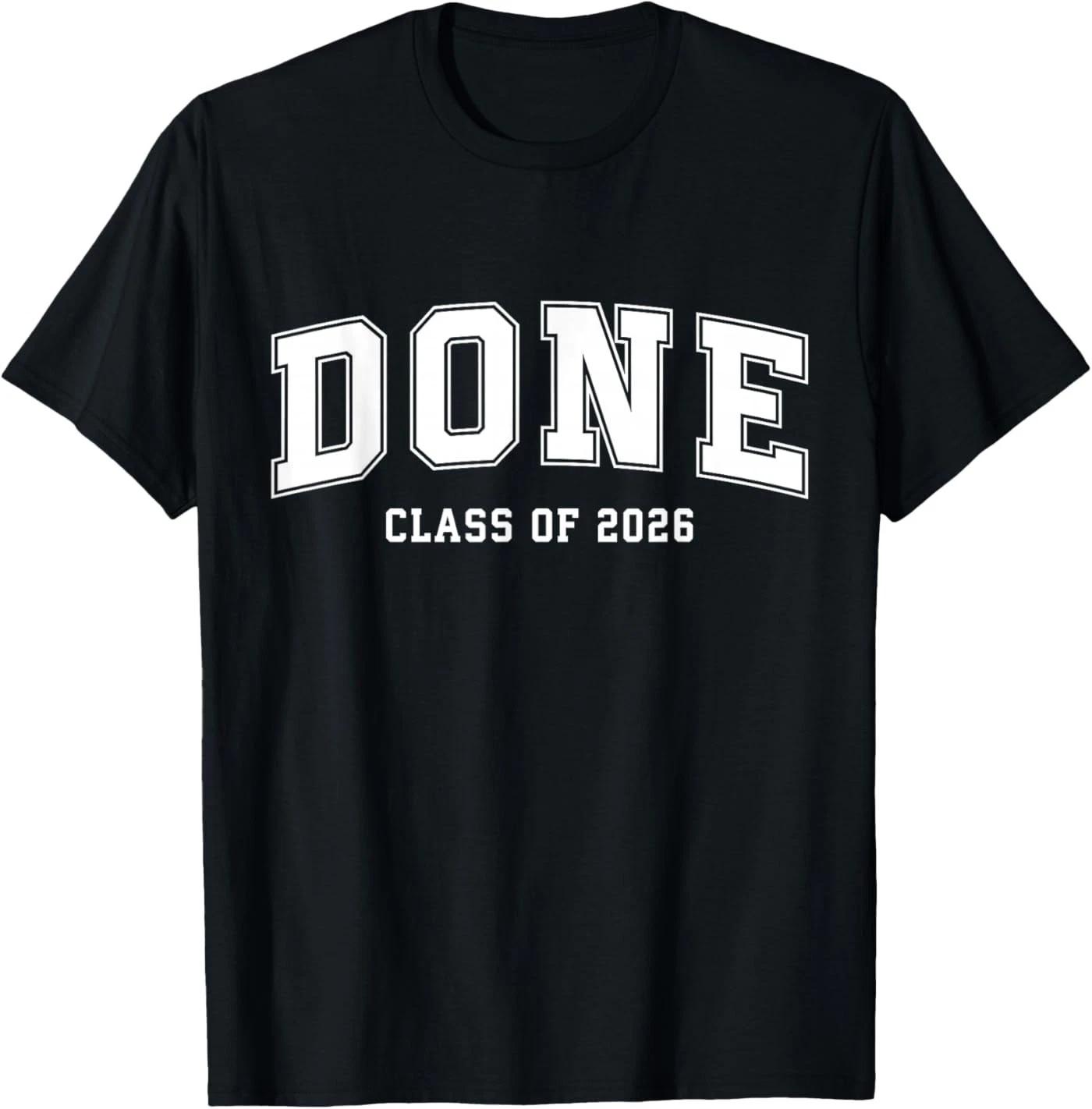 Done Senior Class of 2026 Graduate Varsity Graduation T-Shirt XL