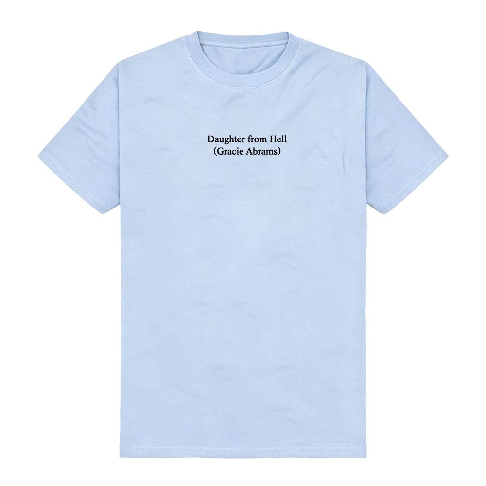 Daughter From Hell Text White Tee Gracie Abrams Singer Design T-shirt Women Men Clothing Short Sleeve Cotton Fashion Tshirts