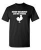 Stop Staring Sarcastic Humor Graphic Super Soft Ring Spun Novelty Funny T Shirt