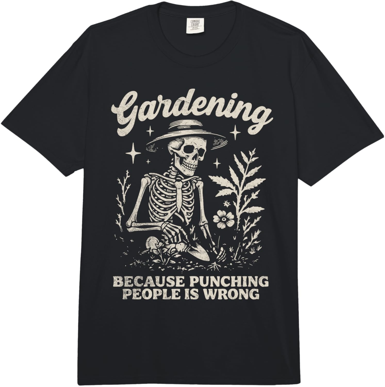 

Gardening Because Punching People is Wrong Skeleton Comfort Colors Adult Heavyweight T-Shirt 5XL різнокольоровий