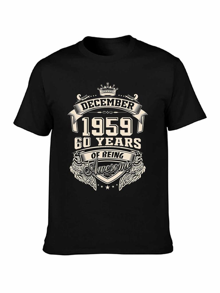 Born In December 1959 60 Years Of Being Awesome Men T Shirt New Kpop Plus Size Oneck Cotton Short Sleeve Custom Tshirt Men