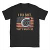I Fix Shit That's What I Do Tshirt Mechanic T Shirt Summer  Hip Hop T-Shirts Unisex Cotton Round Neck 4XL 5XL 6XL Top Tees Gift