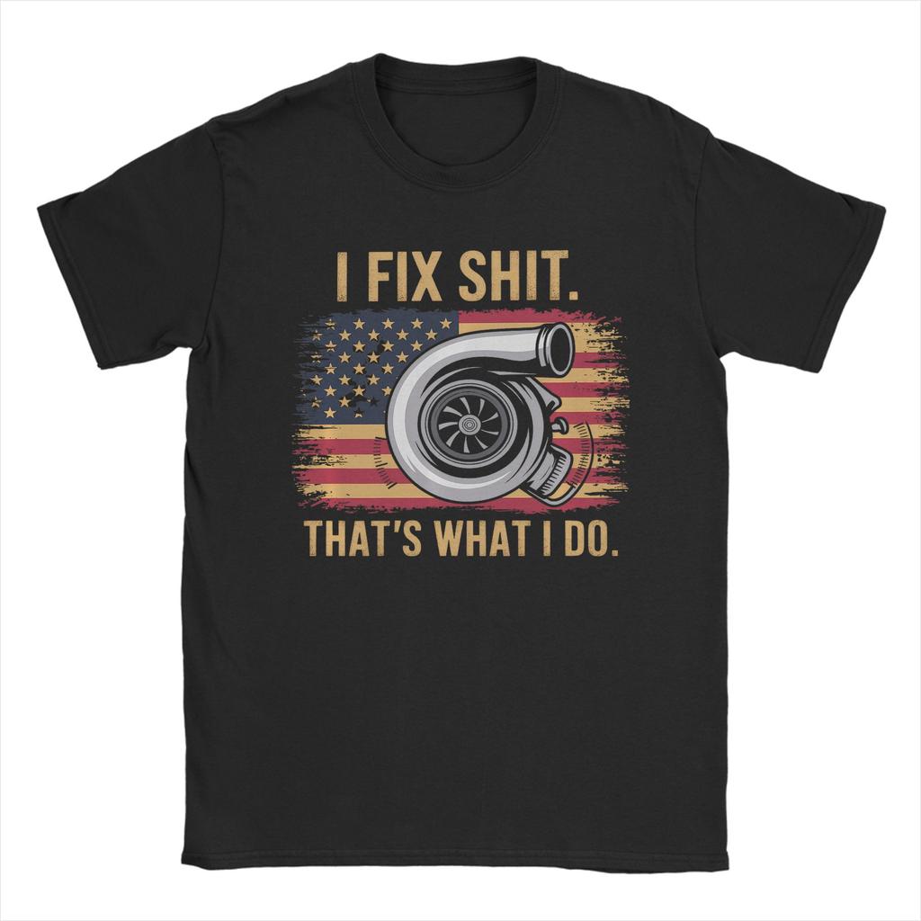 I Fix Shit That's What I Do Tshirt Mechanic T Shirt Summer  Hip Hop T-Shirts Unisex Cotton Round Neck 4XL 5XL 6XL Top Tees Gift