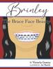 Kniha Brinley : The Brace Face Beauty