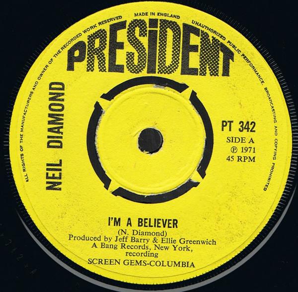 

7inch Record NEIL DIAMOND - I m A Believer PT342 President Recor 1971 UK Rock Used