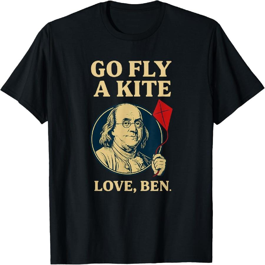 Ben Franklin Says Go Fly a Kite – Benjamin Franklin T-Shirt XXXXXL чёрный