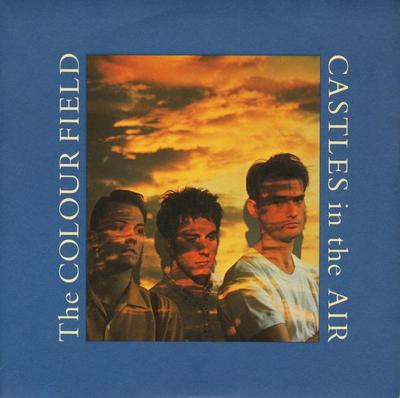 7-Zoll Schallplatte COLOURFIELD - Castles In The Air COLF4 Chrysalis 1985 UK Rock Gebraucht