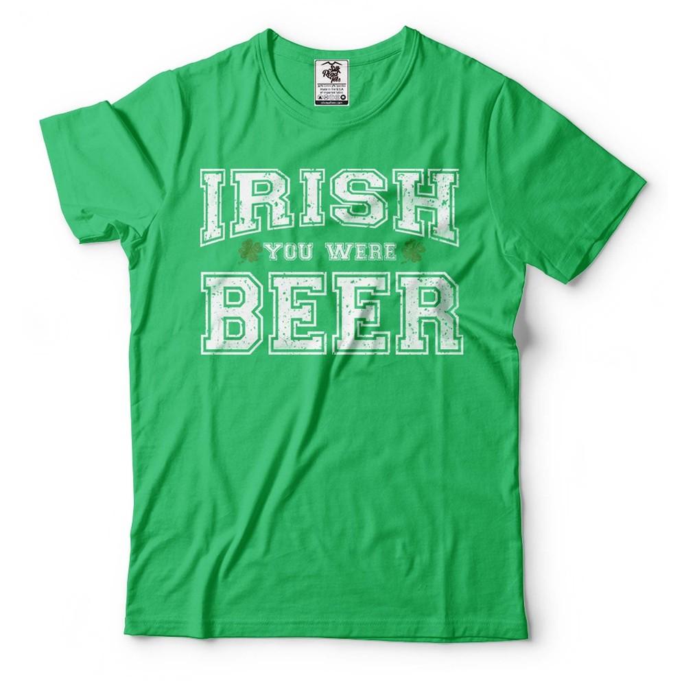 Irish You Were Beer Funny Tshirt St. Patrick s Day Gifts Drinking Party Tee Unisex T-Shirt S