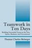 The Teamwork In Ten Days : Building Successful Teams In the Arts, Sports, Business, and Government Book