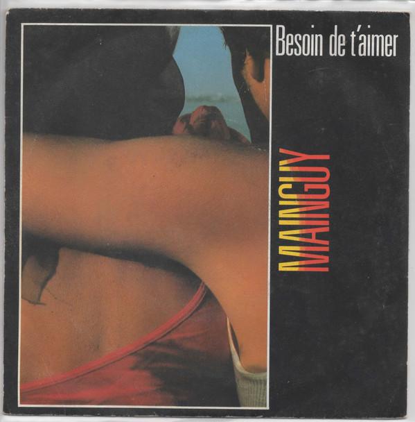 

7inch Record MAINGUY - Besoin De T aimer 13183 Clever, Carrere 1983 France Dance & Electronica Used