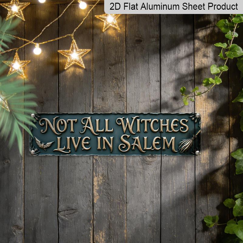 2D Flat 1pc, Vintage Not All Witches Live In Salem Long Aluminium Decorative Sign, Gothic Witch Broom Crow Embossed Style Aluminum Plaque