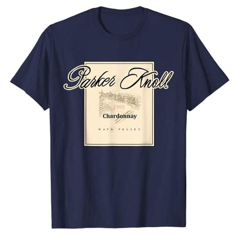 

Parker Knoll Wine Vineyard Napa Valley T-Shirt Drinking Lover Drinker Humor Funny Graphic Tee Tops Cotton Short Sleeve Blouses 4XL