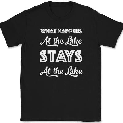 What Happens At The Lake Stays At The Lake T-Shirt Funny Humor Vacation Tee