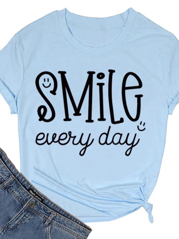 Smile Every Day Print Women T Shirt Short Sleeve O Neck Loose Women Tshirt Ladies Tee Shirt Tops Camisetas Mujer