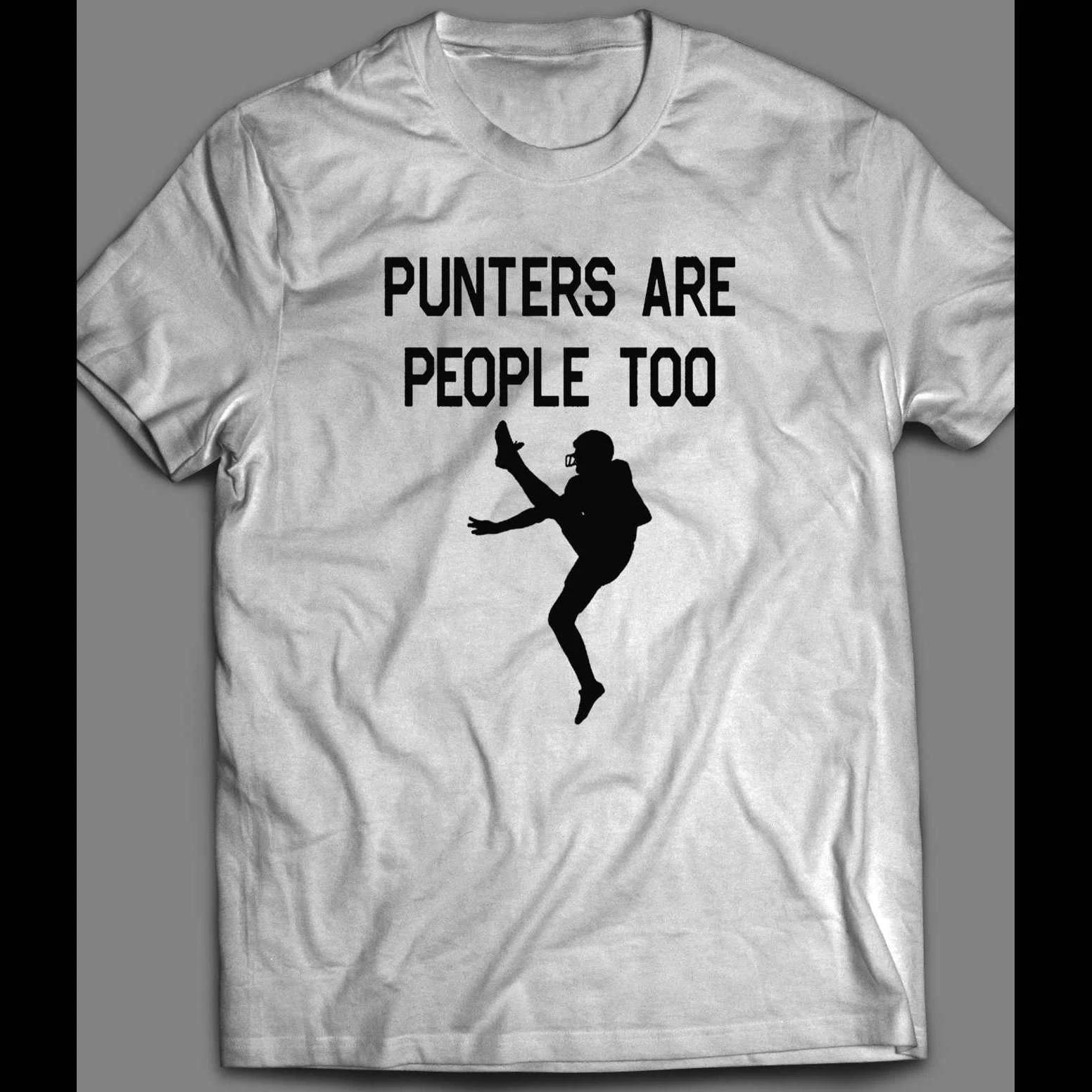 Funny Parody PUNTERS ARE PEOPLE TOO FOOTBALL SHIRT L