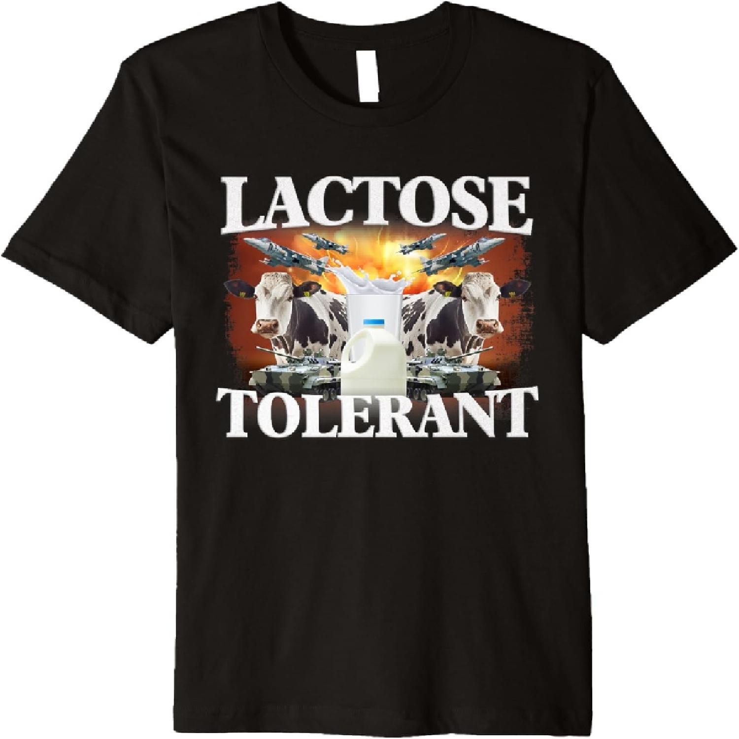 Lactose Tolerant Funny Trending Meme Premium T-Shirt S