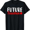 Future Teacher T Shirt