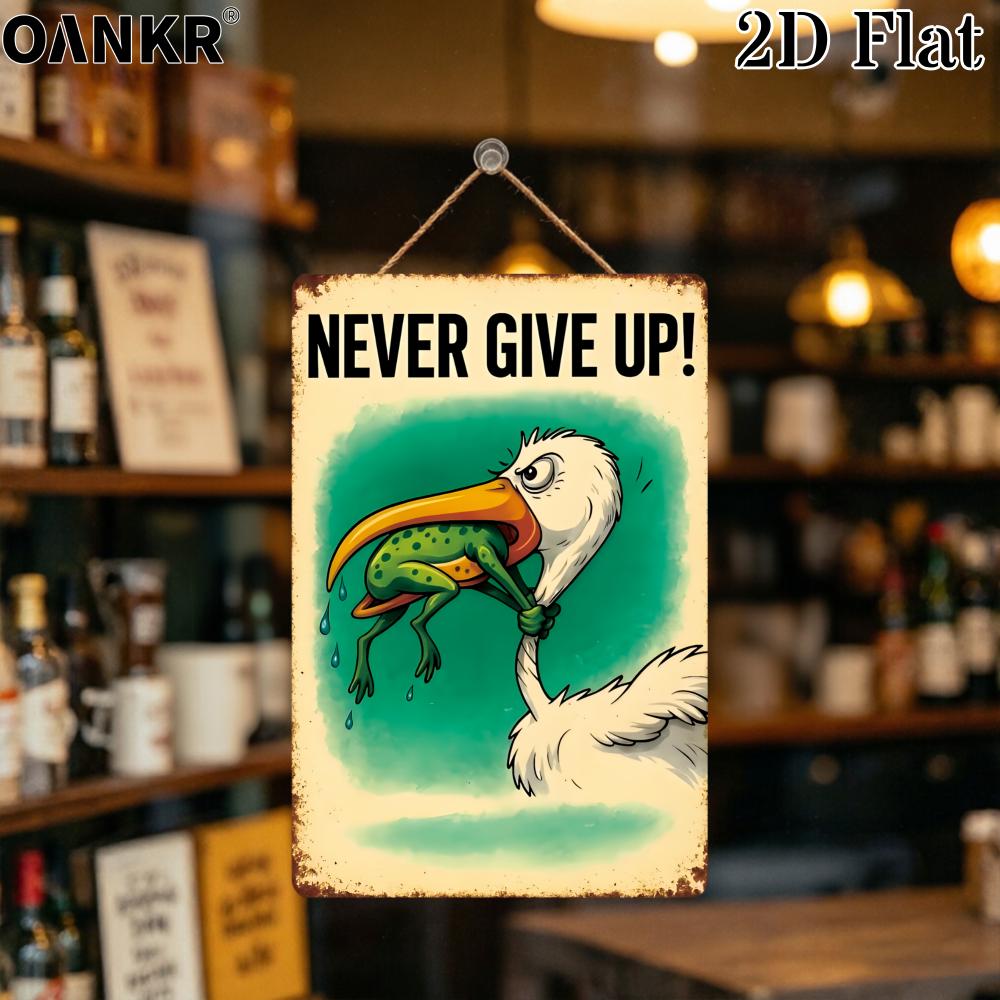 Fade Resistant Never Give Up Bird Frog Easy To Hang Retro Metal Tin Painting for Man Cave Living Room Home Wall Decor Plaque