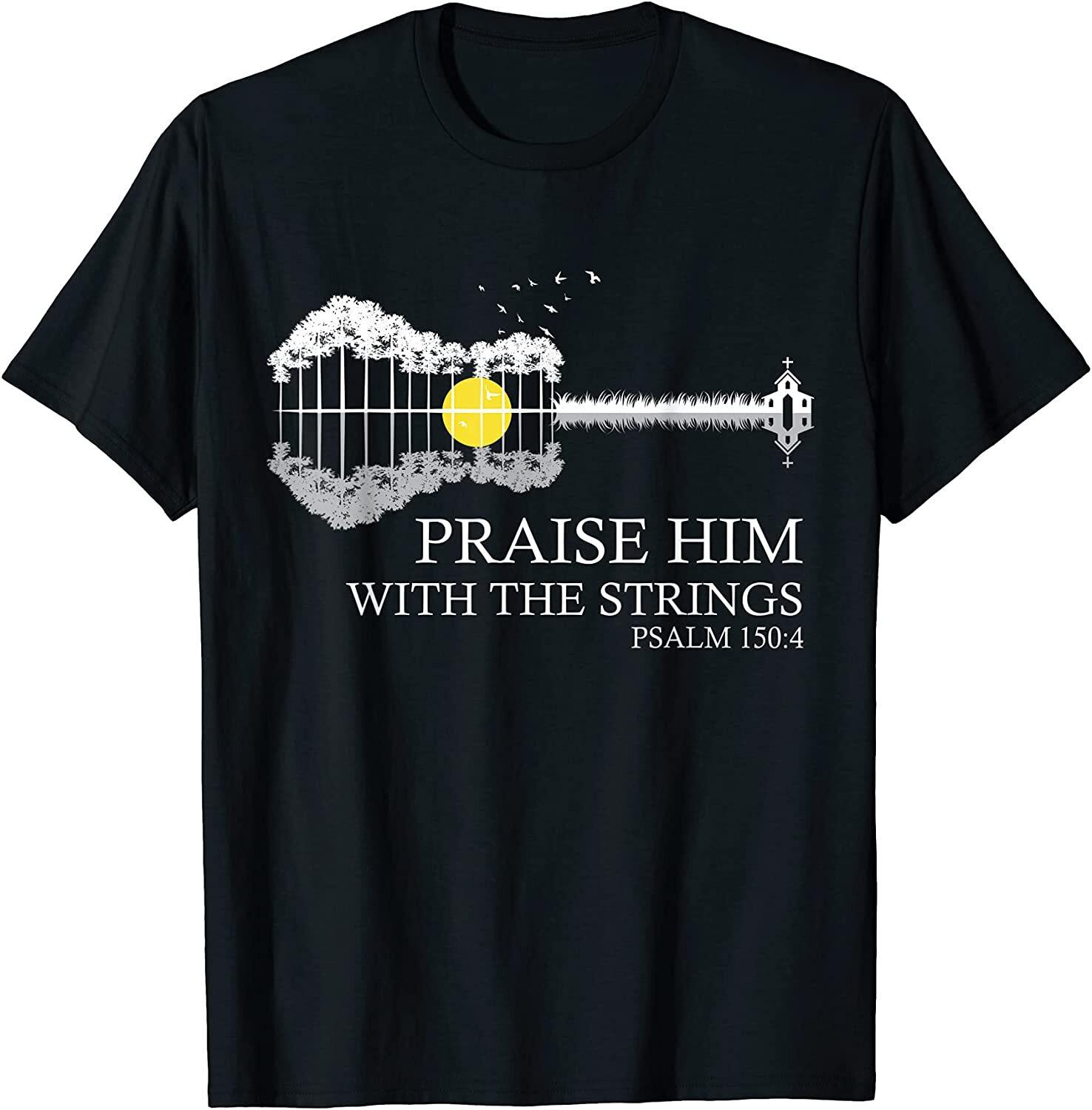 NEW LIMITED Praise Him With The Strings Christian Guitar Player T-Shirt XXL