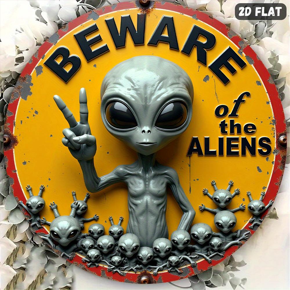 D Flat pc Inch Round Beware of the Aliens Metal Sign Vintage UFOThemed Wall Tabletop Decor with Alien Flying Saucer