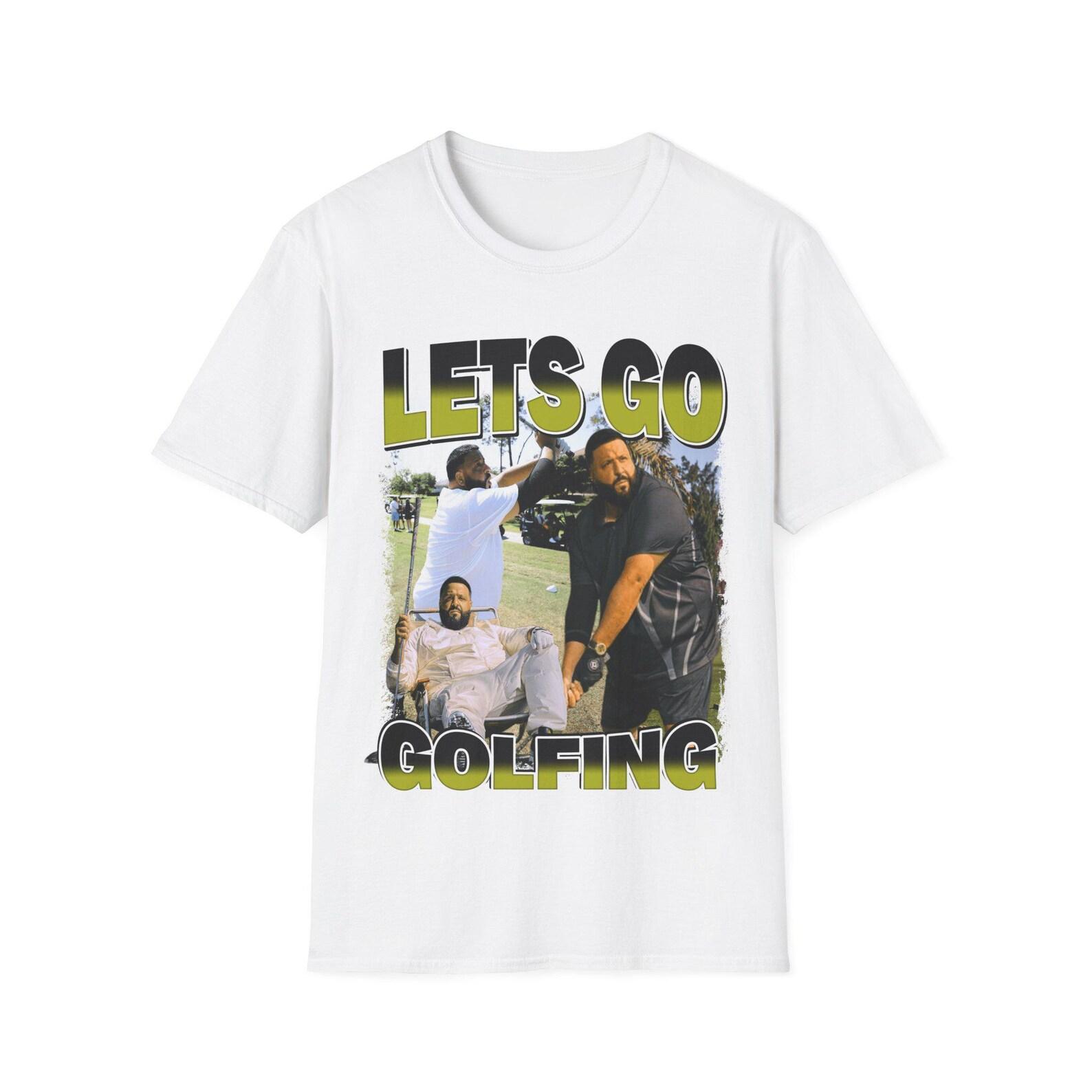 DJ Khaled Lets Go Golfing | Bring Out The Whole Ocean Vintage DJ Khaled 90s Rap Hip Hop DJ Khaled Funny Meme Shirt | Unisex Tee XL