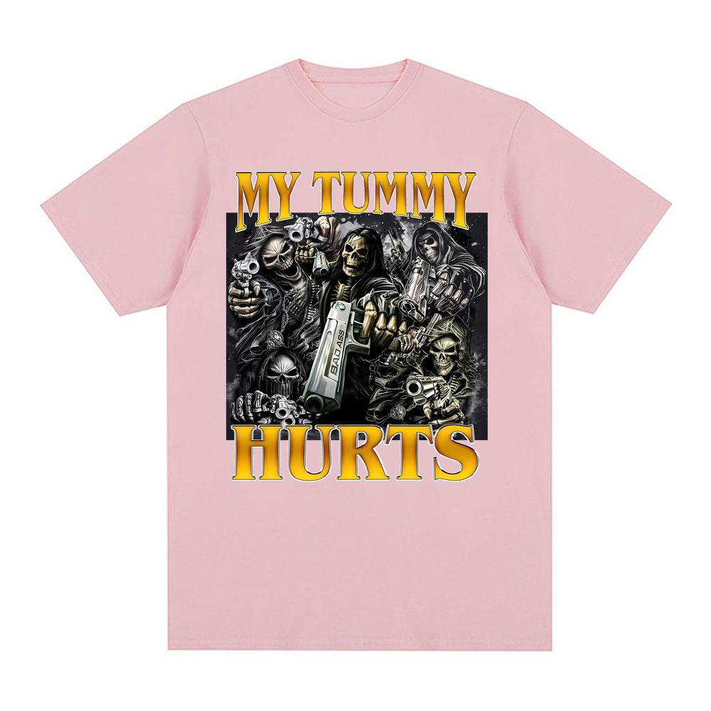 My Tummy Hurts Funny Skeleton Meme Print Tshirts Unisex Women Clothing Fashion Gothic Harajuku T Shirt Summer 100 Cotton T Shirts