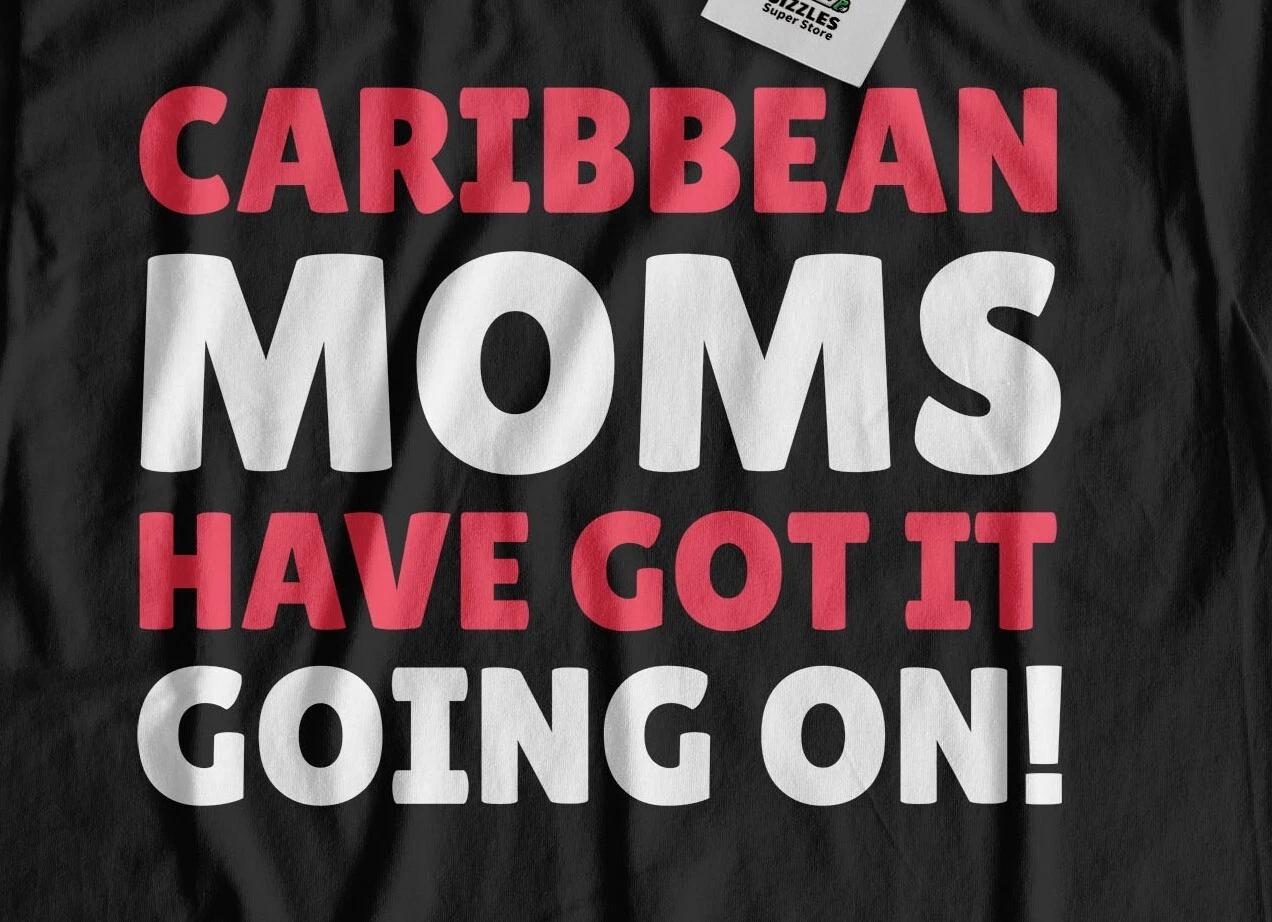 Funny Caribbean Mom T-Shirt Caribbean Mothers Day Gifts 2XL