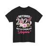 Retirement 2025 Women Retired Not My Problem Anymore T Shirt