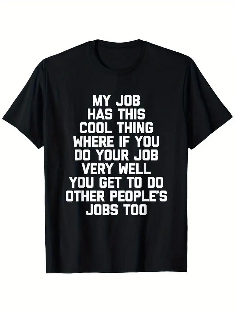 Mijn baan heeft dit coole ding... Grappige Spreuk Kantoorbaan Werk T-shirt, Geschikt voor