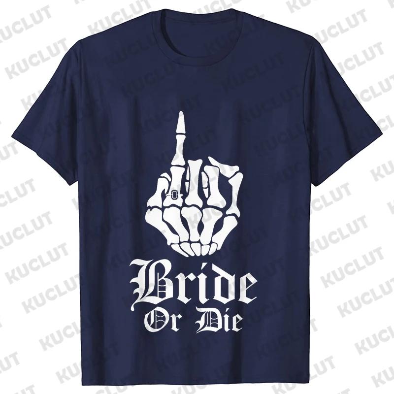 Punk Rock Bachelorette Party Blouse Team Bride or Die T-shirt Bridal Shower Wedding EVJF Tees Single Farewell Skull Graphic Tops