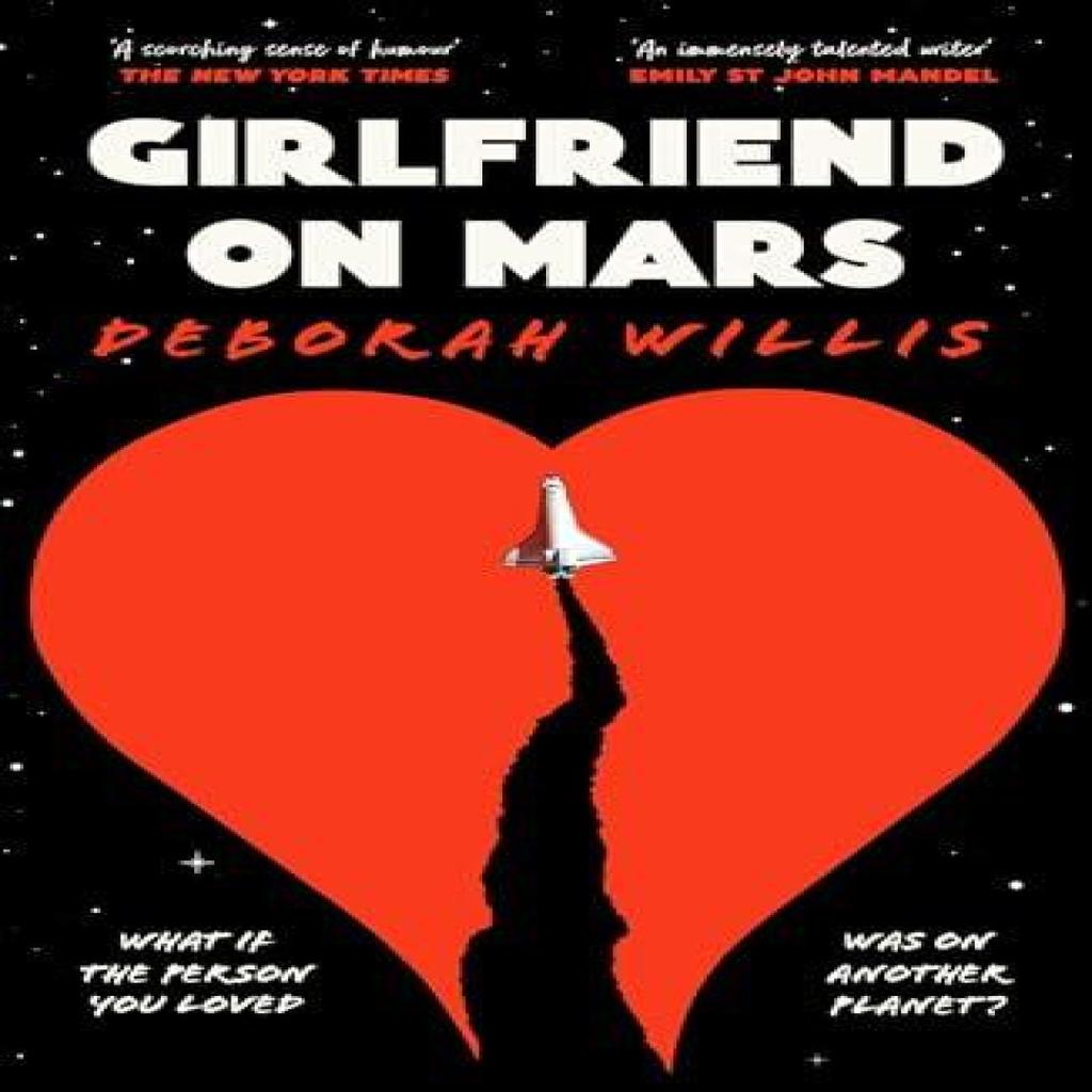 Girlfriend on Mars by Deborah Willis Paperback Book 9781800817586
