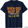 When God Made Me Funny Quote TShirt Short Sleeve O Neck Loose Women Tshirt Ladies Tee Shirt Tops Clothes Shirts