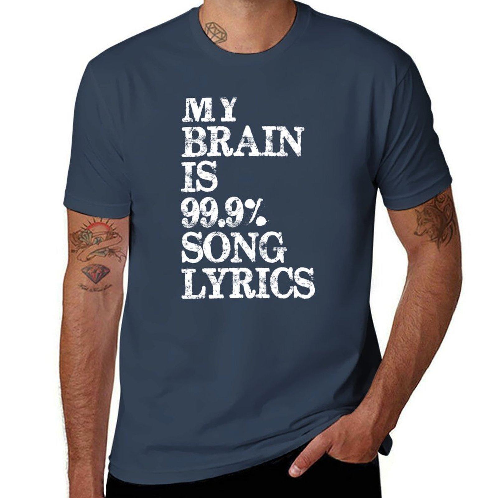 Music Lover Gifts My Brain Is 99 Song Lyrics Funny Gag Gift Ideas For Music Lovers Singers Tshirt S