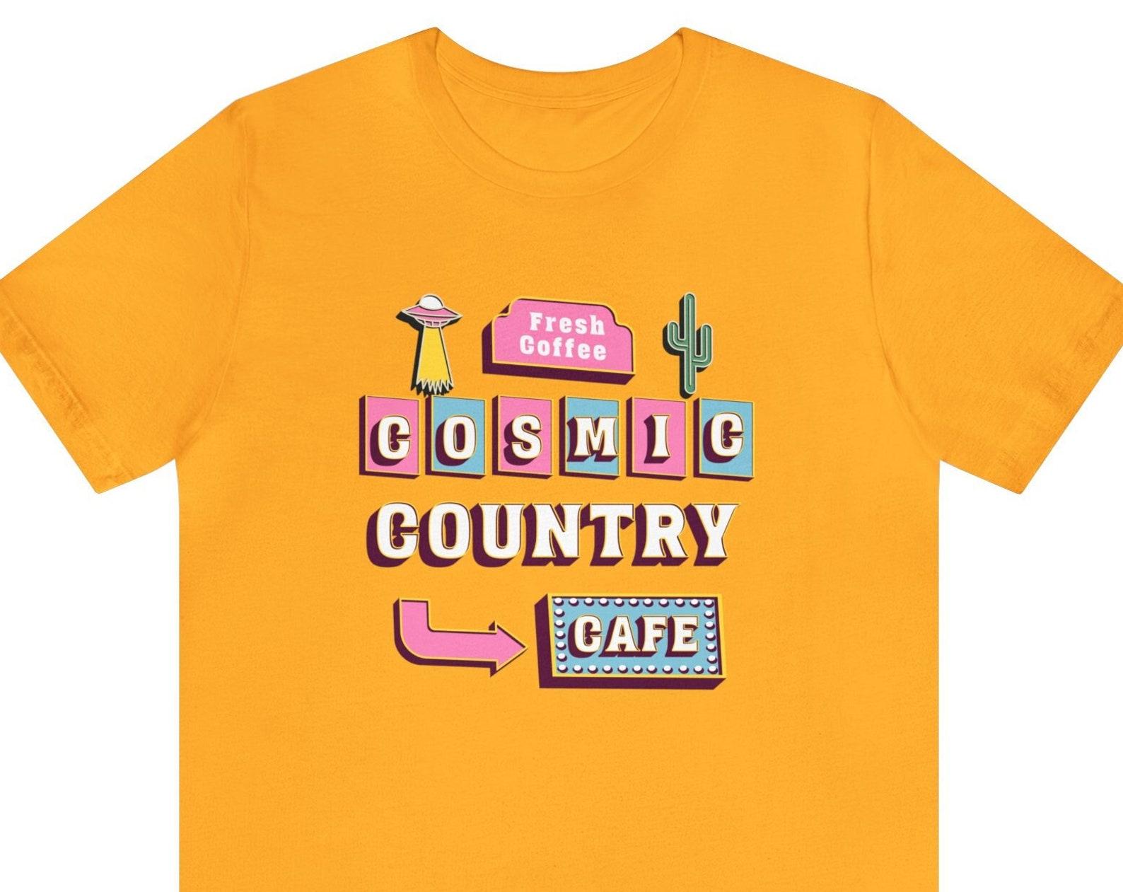 Cosmic Country Cafe T-Shirt, Classic Rock, Country Rock, Gram Parsons, Cosmic Diner, Country Restaurant, Coffee Shop, Country Music T-Shirt 4XL