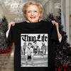 Golden Girls Thug Life T Shirt Men All Size S 4XL BL001