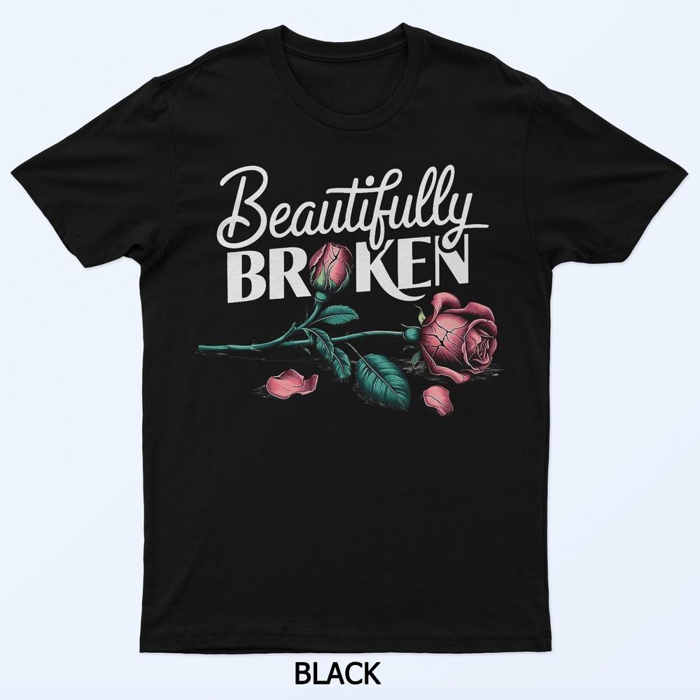Beautifully Broken Rose Flower T-Shirt