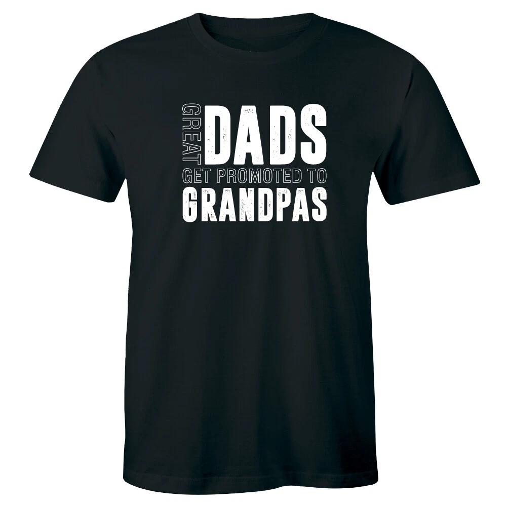 

Great Dads Get Promoted To Grandpas T-Shirt for Men Gift for Grandfathers 4XL