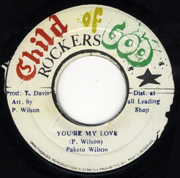 

7inch Record PAKETO WILSON Youre My Love NONE Child Of God 1983 Jamaica Reggae Ska Dub Used