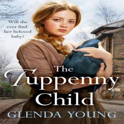 The Tuppenny Child by Glenda Young Paperback Book 9781472256621