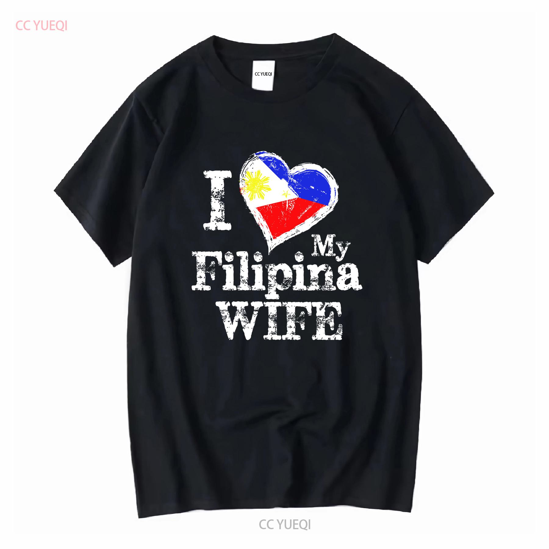 

Mens I Love My Filipina Wife Philippines Filip T Shirt vintage Washed Stretched designer clothes Comfortable streetwear fashion 4XL