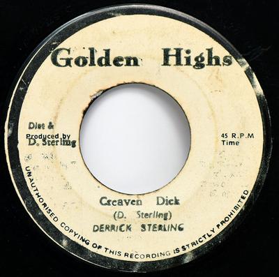 7inch Record DERRICK STERLING  Creaven Dick NONE Golden Highs Jamaica Reggae Ska  Dub Used