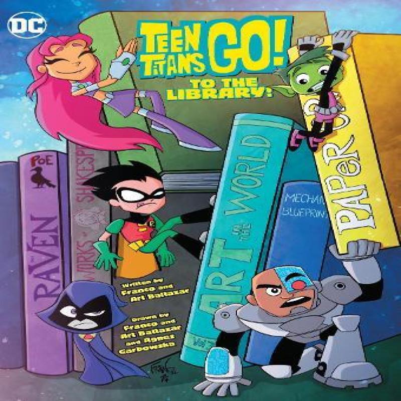 Teen Titans Go to the Library by Art Baltazar Paperback Book 9781779503886