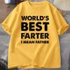 Funny Dad Gift Tshirt Worlds Best Farter I Mean Father Retro Print Fathers Day Casual Unisexs Tee ONeck Male Tee Tops
