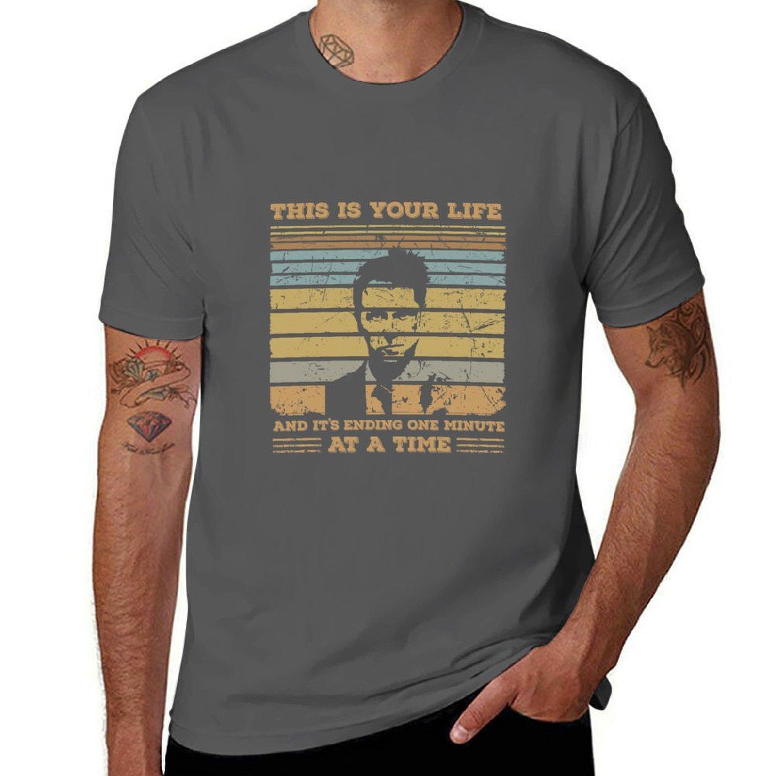 

This is your life and it s ending one minute at a time T-Shirt t shirts designer T-Shirt 4XL