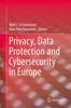 The Privacy, Data Protection and Cybersecurity In Europe Book