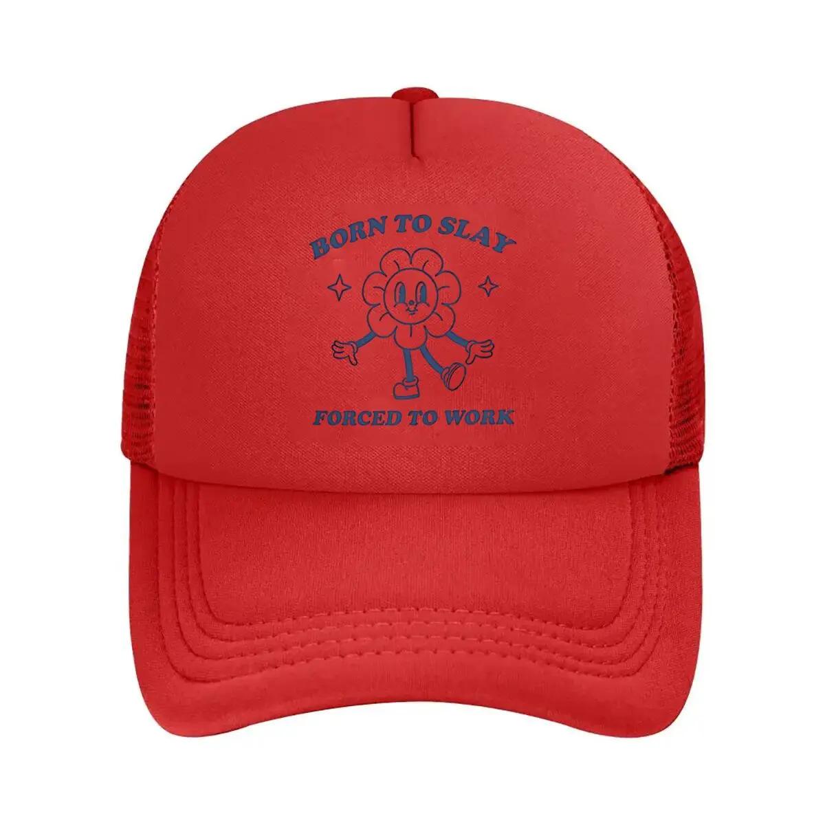 

Born To Slay Whimsical, Flower - Character Work - Life Meme Art Mesh Baseball Cap One Size